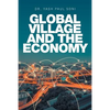 Global Village and the Economy - Paperback