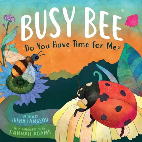 Busy Bee: Do You Have Time For Me? - Paperback