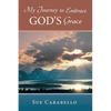 My Journey to Embrace God's Grace - Paperback