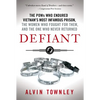 Defiant: The POWs Who Endured Vietnam's Most Infamous Prison, the - Paperback