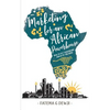Marketing for an African Powerhouse: How one woman built a leading brand in Tanzania - Paperback