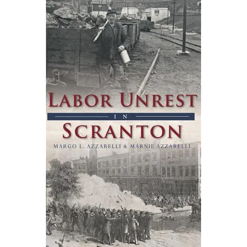 Labor Unrest in Scranton - Hardcover