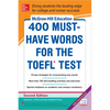 McGraw-Hill Education 400 Must-Have Words for the Toefl, 2nd Edition - Paperback