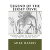 Legend of the Jersey Devil: Another story of death in the Pine Barrens of New Jersey. Can the legend be real? - Paperback