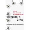 Spreadable Media: Creating Value and Meaning in a Networked Culture - Paperback