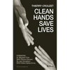 Clean Hands Save Lives - Paperback