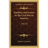 Numbers And Losses In The Civil War In America: 1861-65 - Hardcover