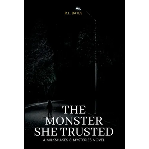 The Monster She Trusted - Hardcover