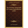 The Christian Topography Of Cosmas Indicopleustes (1909) - Paperback