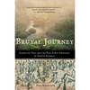 Brutal Journey: Cabeza de Vaca and the Epic First Crossing of North America - Paperback