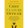 Chief Culture Officer: Attract Top Talent, Grow Like Crazy, and Have an Insane Amount of Fun Doing It - Paperback