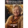 The Hidden Diaries of Dolores Cannon: Journeys Among Lives - Paperback
