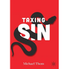 Taxing Sin - Paperback