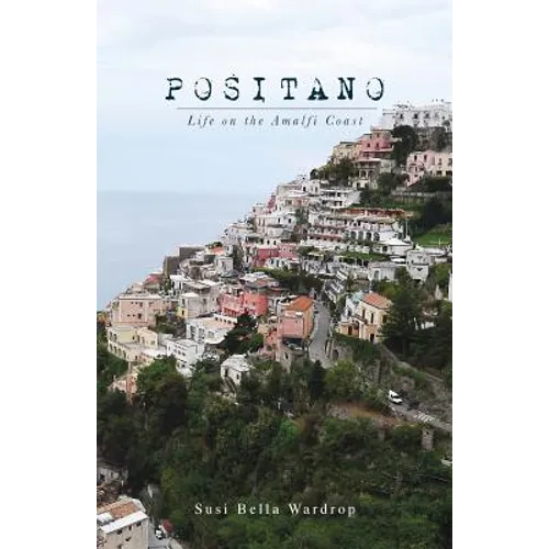 Positano Life on the Amalfi Coast - Paperback