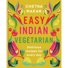 Easy Indian Vegetarian: Delicious Recipes for Every Day - Hardcover