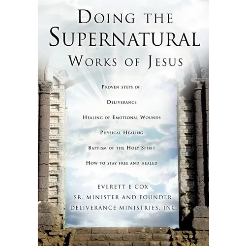 Doing the Supernatural Works of Jesus - Paperback
