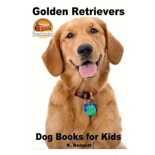 Golden Retrievers: Dog Books for Kids - Paperback