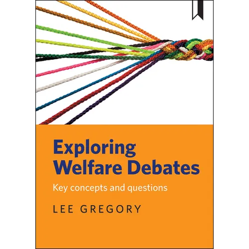 Exploring Welfare Debates: Key Concepts and Questions - Paperback