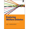 Exploring Welfare Debates: Key Concepts and Questions - Paperback