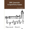 300 Limericks to Spoil Party Games - Paperback