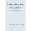 Searching for Maitreya - Paperback