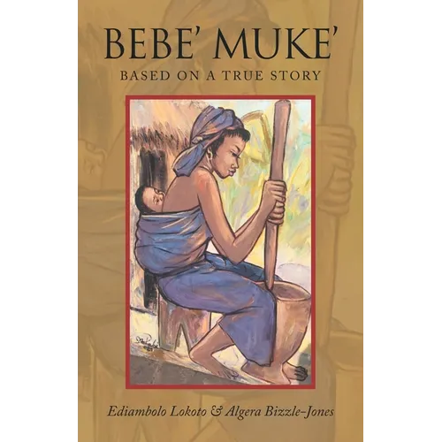 Bebe' Muke': Based on a True Story - Paperback