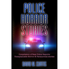 Police Horror Stories: Compilation of real Police Reports. unexplainable - Horror & Paranormal stories - Paperback