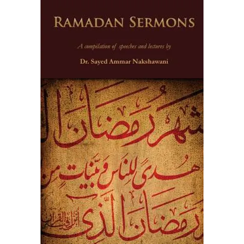 Ramadan Sermons: A Compilation of Speeches and Lectures - Paperback
