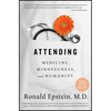 Attending: Medicine, Mindfulness, and Humanity - Paperback