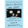 Nasty, Brutish, and Short: Adventures in Philosophy with Kids - Paperback