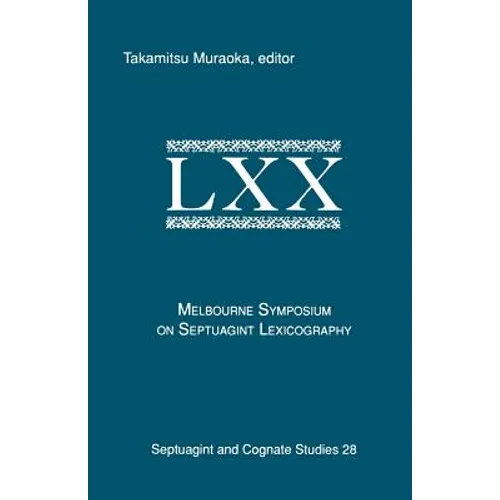 The Melbourne Symposium on Septuagint Lexicography - Paperback