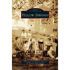 Yellow Springs - Hardcover