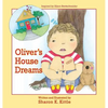 Oliver's House Dreams - Hardcover