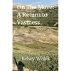 On The Move: A Return to Vastness - Paperback