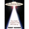 The Missing Times: News Media Complicity in the UFO Cover-Up - Hardcover
