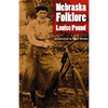 Nebraska Folklore - Paperback