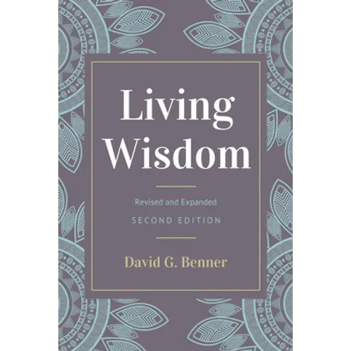 Living Wisdom, Revised and Expanded - Paperback