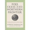 Foes From the Northern Frontier - Paperback