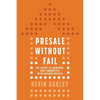 PreSale Without Fail: The Secret to Launching New Communities with Maximum Results - Paperback