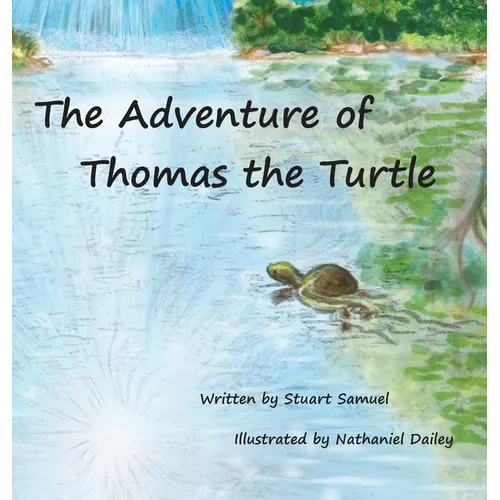 The Adventure of Thomas the Turtle - Hardcover