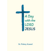 A Day with the Lord Jesus - Paperback