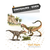 Dinosaurs of Eden (Revised & Updated): Did Adam and Noah Live with Dinosaurs? - Hardcover