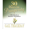 30 Days to Prosperity: A Workbook to Manifest Abundance - Paperback