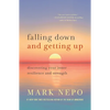 Falling Down and Getting Up: Discovering Your Inner Resilience and Strength - Paperback