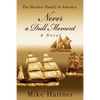 Never a Dull Moment: The Hartner Family in America - Paperback