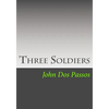 Three Soldiers - Paperback