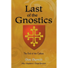 Last of the Gnostics: The End of the Cathars - Paperback