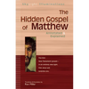 The Hidden Gospel of Matthew: Annotated & Explained - Paperback