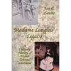 Madame Langlois' Legacy: A Culinary History of French Colonial Louisiana - Paperback