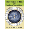 The Science of Time and Timeline of World History - Paperback